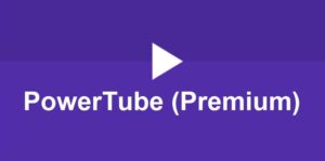 PowerTube Premium